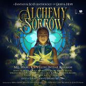 The Alchemy of Sorrow by  Intisar Khanani audiobook