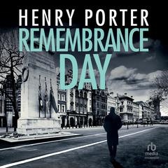 Remembrance Day by Henry Porter audiobook
