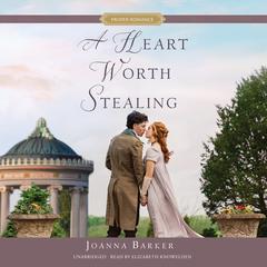 A Heart Worth Stealing by Joanna Barker audiobook
