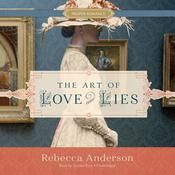 The Art of Love and Lies by  Rebecca Anderson audiobook