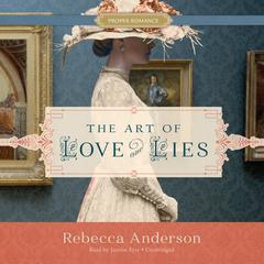 The Art of Love and Lies by Rebecca Anderson audiobook