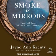 Smoke in Mirrors by Jayne Ann Krentz audiobook