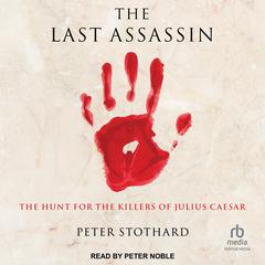 The Last Assassin by Peter Stothard audiobook