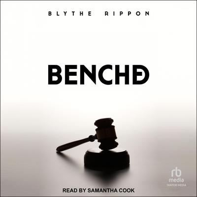 Benched by Blythe Rippon audiobook