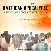 American Apocalypse by  Matthew Avery Sutton audiobook