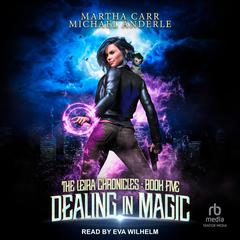 Dealing in Magic by Michael Anderle audiobook