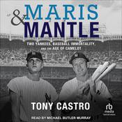 Maris & Mantle by  Tony Castro audiobook