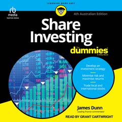 Share Investing For Dummies, 4th Australian Edition by James Dunn audiobook