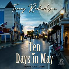 Ten Days in May by Tracey Richardson audiobook