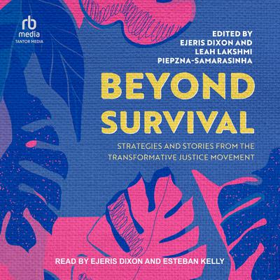 Beyond Survival by Ejeris Dixon audiobook