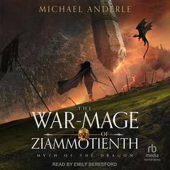 The War-Mage of Ziammotienth by Michael Anderle audiobook
