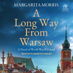 A Long Way From Warsaw by Margarita Morris audiobook