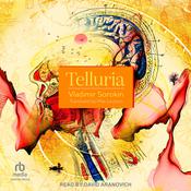 Telluria by  Vladimir Sorokin audiobook