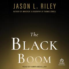 The Black Boom by Jason L. Riley audiobook