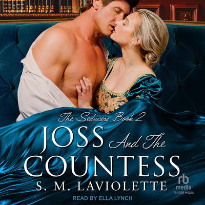 Joss and The Countess by S.M. LaViolette audiobook