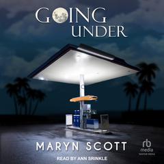 Going Under by Maryn Scott audiobook