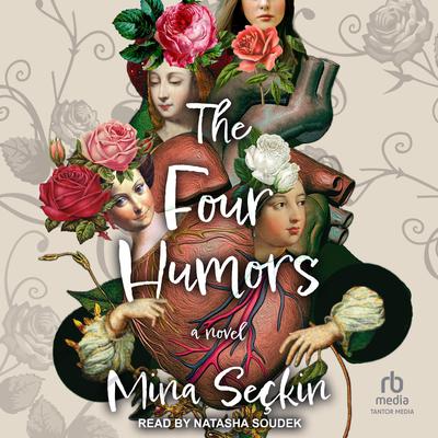 The Four Humors by Mina Seckin audiobook