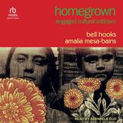 Homegrown by  Amalia Mesa-Bains audiobook