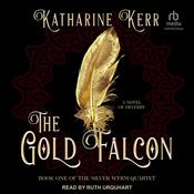 The Gold Falcon by  Katharine Kerr audiobook
