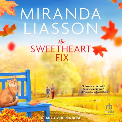 The Sweetheart Fix by Miranda Liasson audiobook