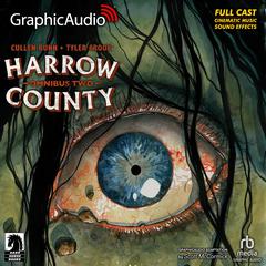 Harrow County Omnibus Volume 2 [Dramatized Adaptation] by Tyler Crook audiobook