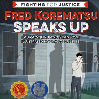 Fred Korematsu Speaks Up by Laura Atkins audiobook