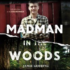 Madman in the Woods by Jamie Gehring audiobook