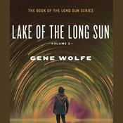 Lake of the Long Sun by  Gene Wolfe audiobook