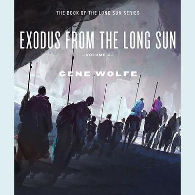 Exodus from the Long Sun by Gene Wolfe audiobook