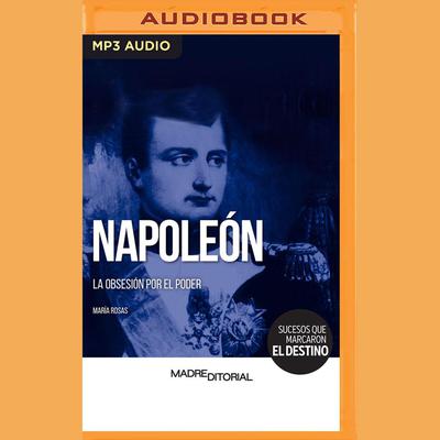 Napoleón (Spanish Edition) by María Rosas audiobook