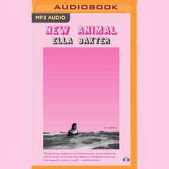 New Animal by Ella Baxter audiobook