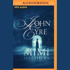John Eyre by Mimi Matthews audiobook