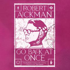 Go Back at Once by Robert Aickman audiobook