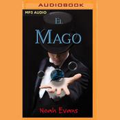 El Mago by  Noah Evans audiobook