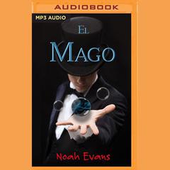 El Mago by Noah Evans audiobook