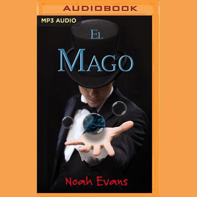 El Mago by Noah Evans audiobook