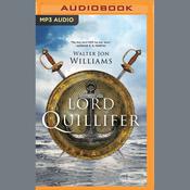 Lord Quillifer by  Walter Jon Williams audiobook