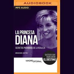 La princesa Diana by Miriam Mabel Martínez audiobook