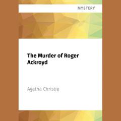 The Murder of Roger Ackroyd by Agatha Christie audiobook