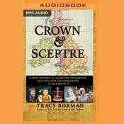 Crown & Sceptre by  Tracy Borman audiobook