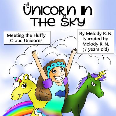 Unicorn in the Sky by Melody R. N. audiobook