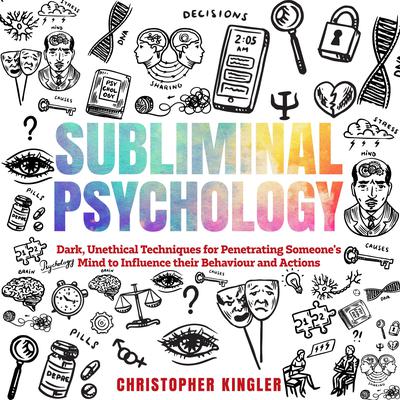 Subliminal Psychology by Christopher Kingler audiobook