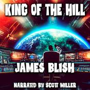 King of the Hill by  James Blish audiobook