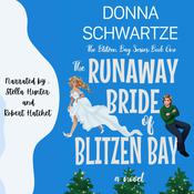 The Runaway Bride of Blitzen Bay by  Donna Schwartze audiobook