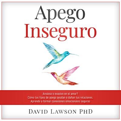 Apego Inseguro by David Lawson audiobook