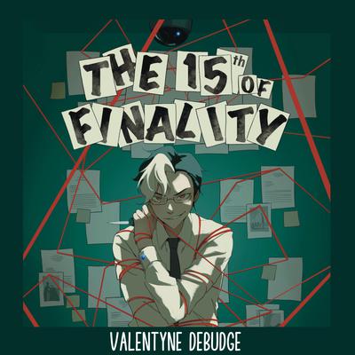 The 15th of Finality by Valentyne DeBudge audiobook