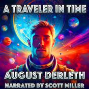 A Traveler in Time by  August W. Derleth audiobook