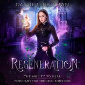 Regeneration by  Cassie Greutman audiobook