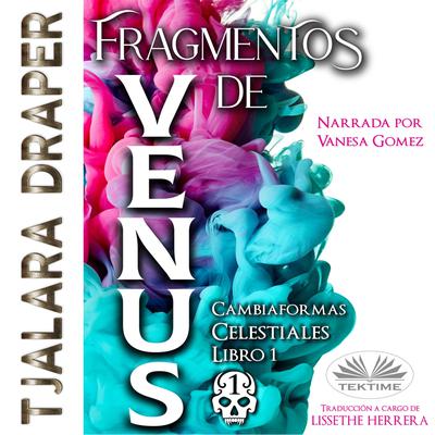 Fragmentos De Venus by Tjalara Draper audiobook