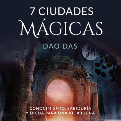 7 Ciudades Mágicas by Mario Quintero audiobook